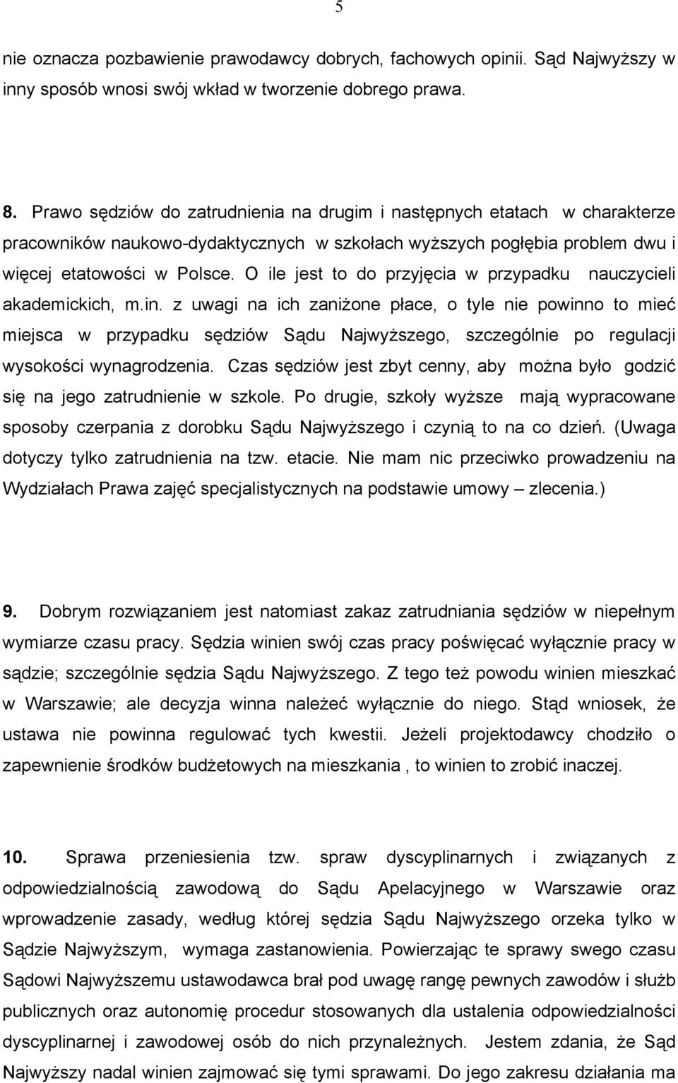 O ile jest to do przyjęcia w przypadku nauczycieli akademickich, m.in.