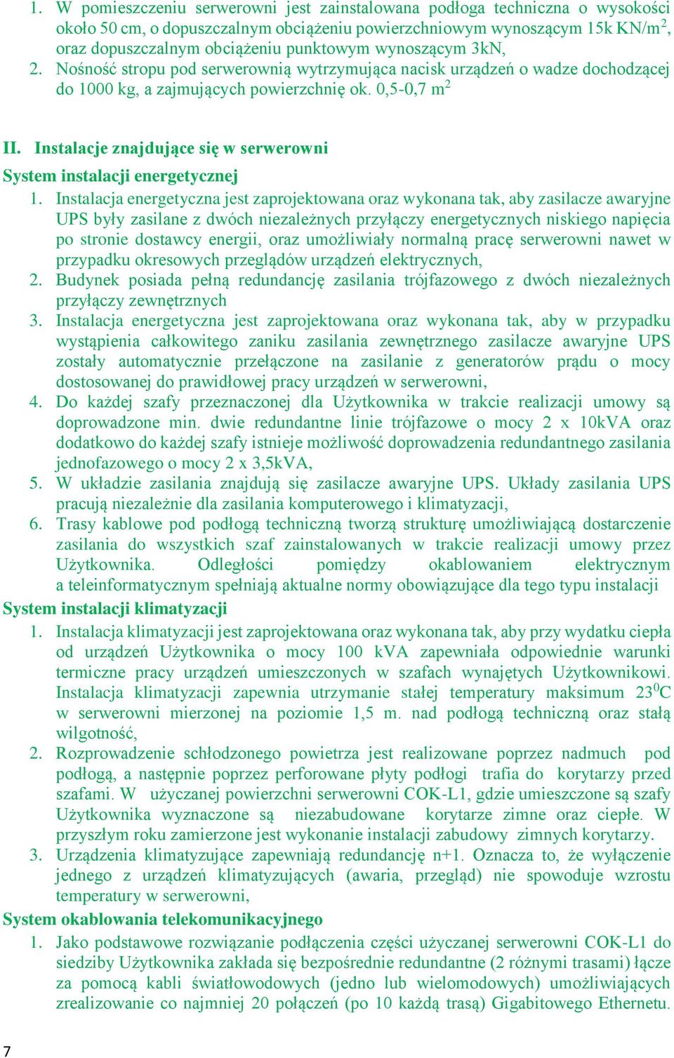 Instalacje znajdujące się w serwerowni System instalacji energetycznej 1.