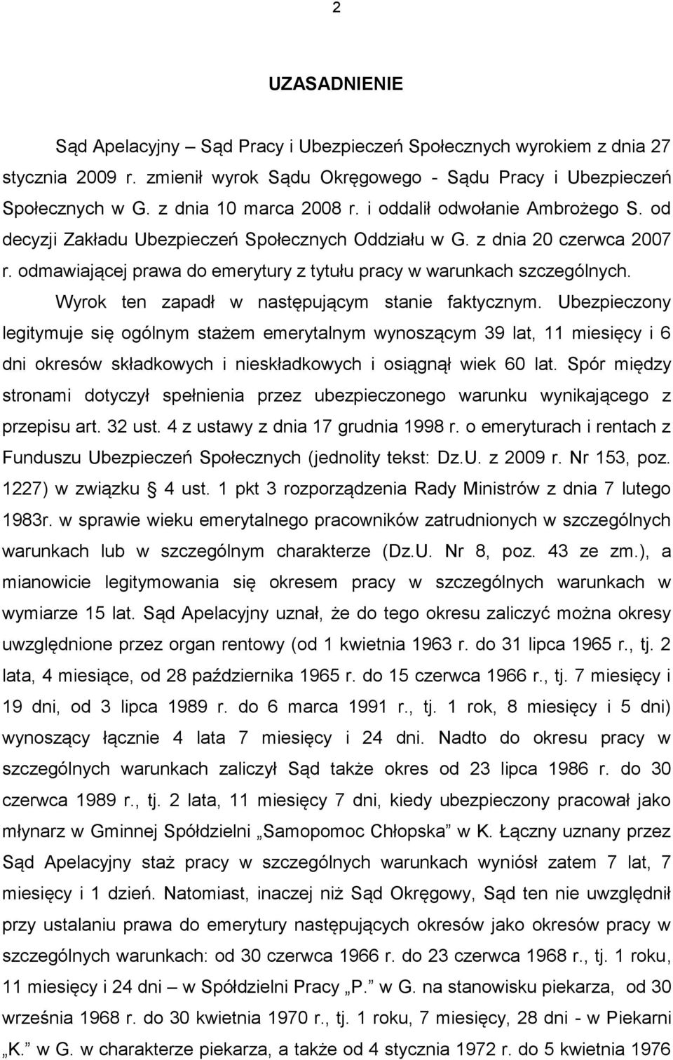 Wyrok ten zapadł w następującym stanie faktycznym.