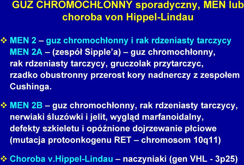 zespołem Cushinga.