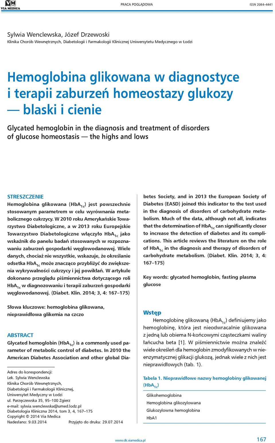 glikowana ( ) jest powszechnie stosowanym parametrem w celu wyrównania metabolicznego cukrzycy.