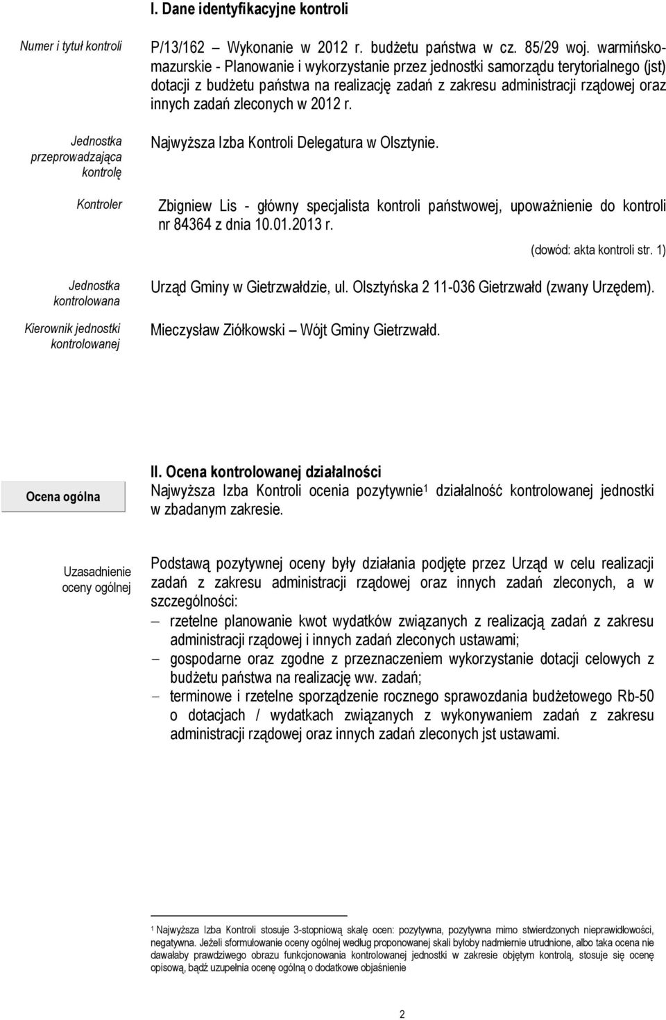 warmińskomazurskie - Planowanie i wykorzystanie przez jednostki samorządu terytorialnego (jst) dotacji z budżetu państwa na realizację zadań z zakresu administracji rządowej oraz innych zadań