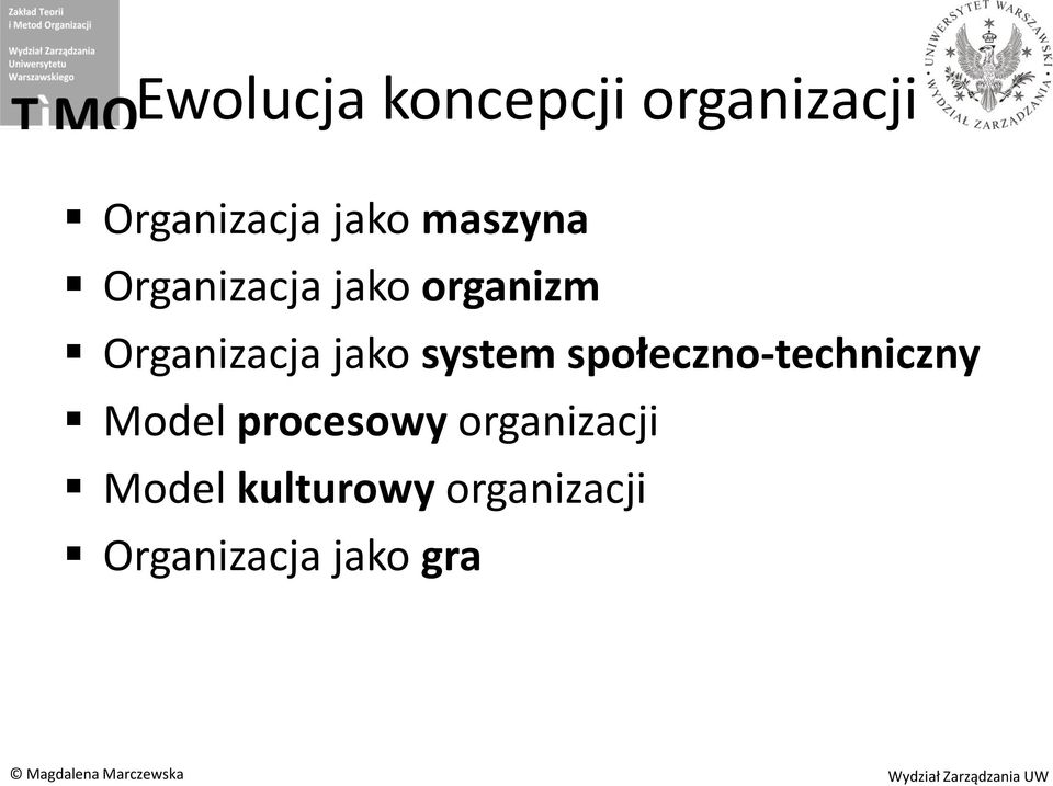 system społeczno-techniczny Model procesowy