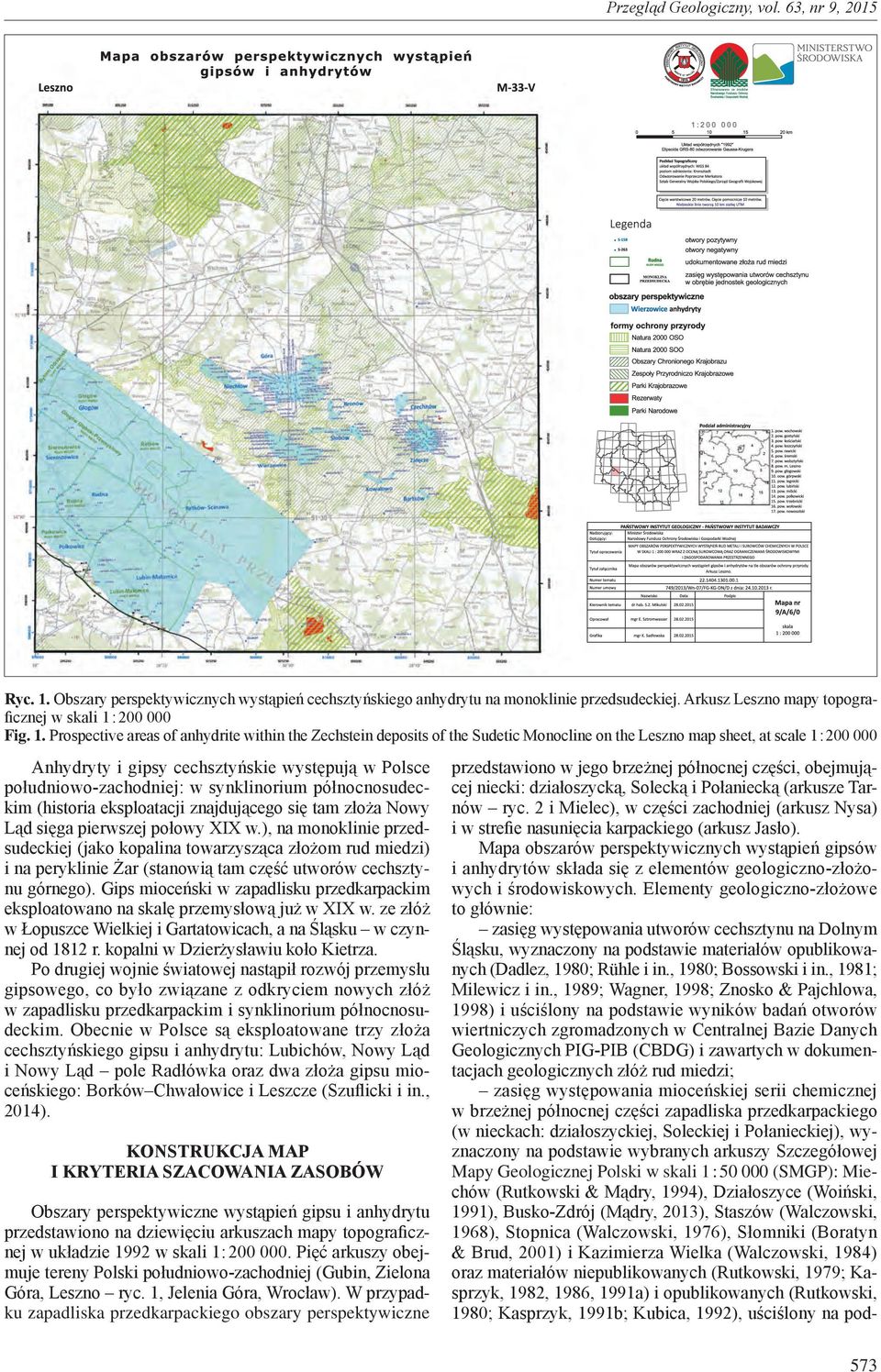 dniowo-zachodniej: w synklinorium północnosudeckim (historia eksploatacji znajdującego się tam złoża Nowy Ląd sięga pierwszej połowy XIX w.