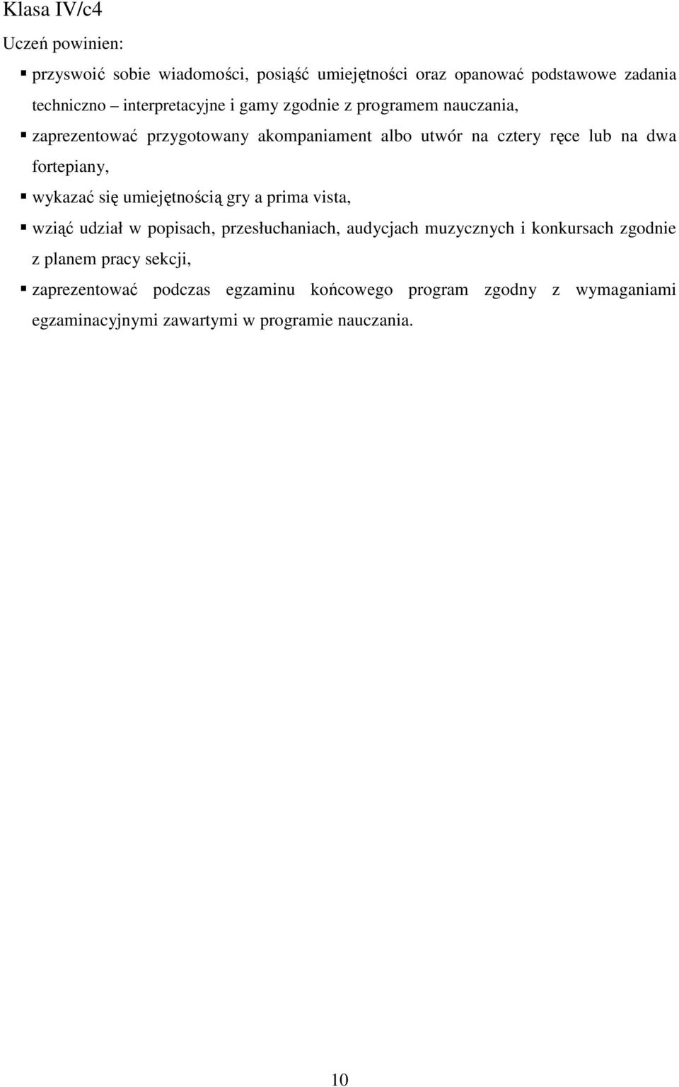 prima vista, zaprezentować podczas egzaminu końcowego program