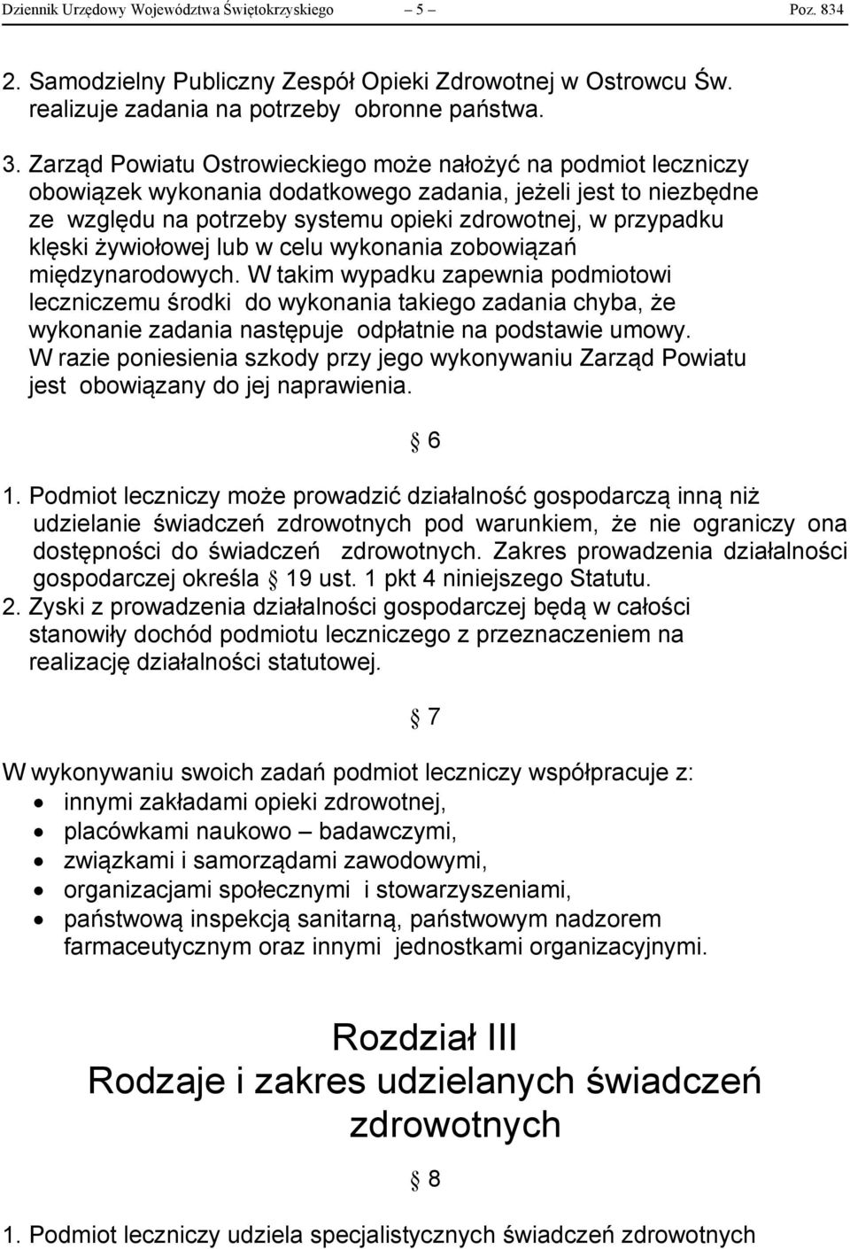 żywiołowej lub w celu wykonania zobowiązań międzynarodowych.
