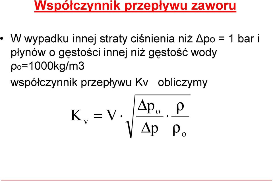 gęstości innej niż gęstość wody ρo=1000kg/m3