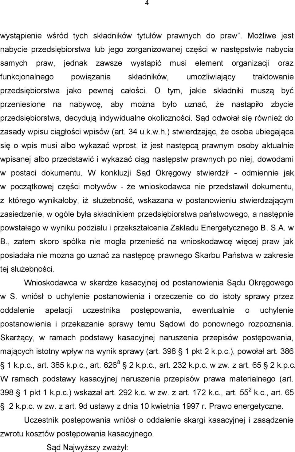 umożliwiający traktowanie przedsiębiorstwa jako pewnej całości.