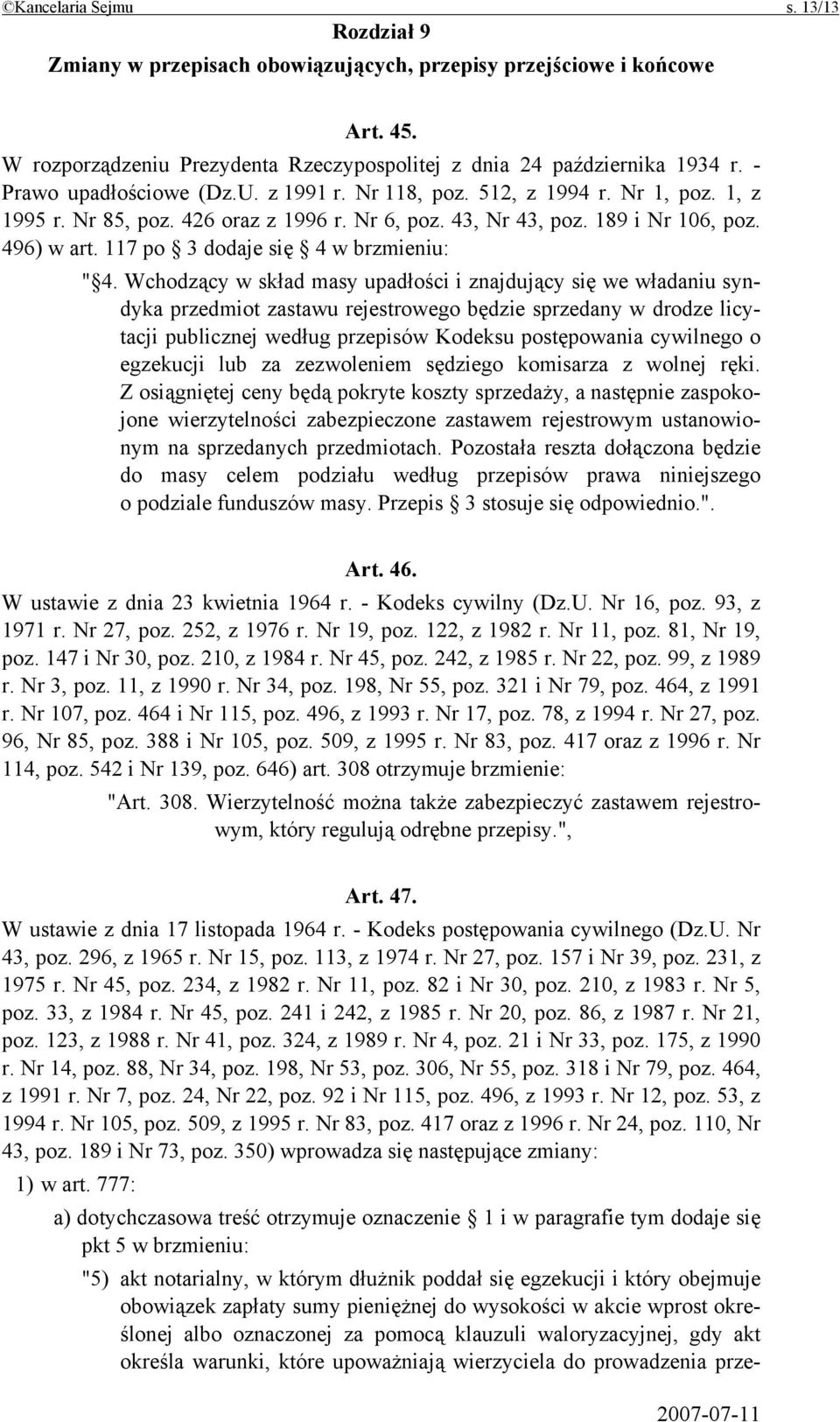 117 po 3 dodaje się 4 w brzmieniu: " 4.