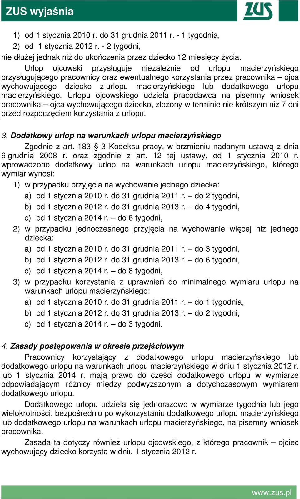 dodatkowego urlopu macierzyńskiego.