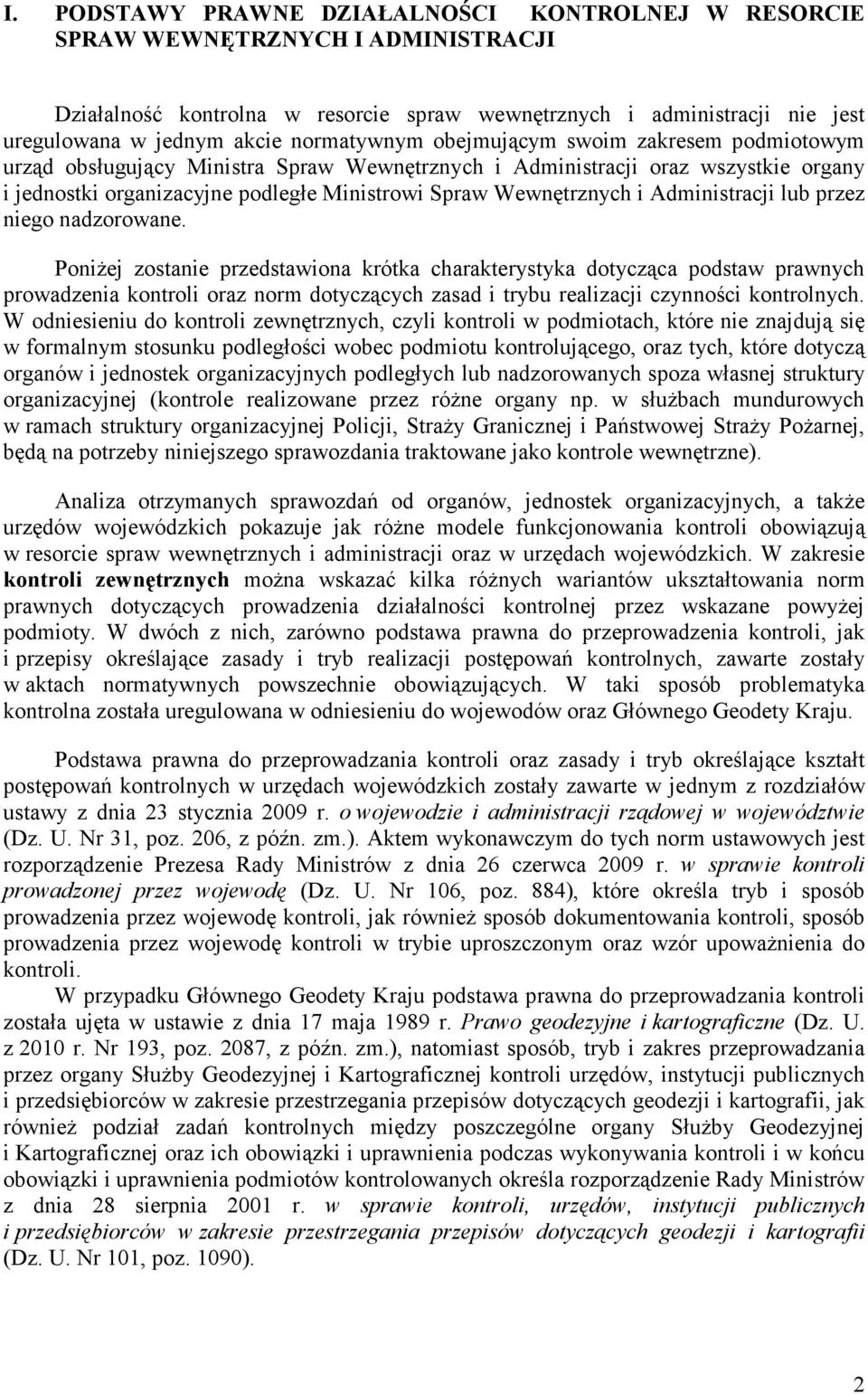 i Administracji lub przez niego nadzorowane.