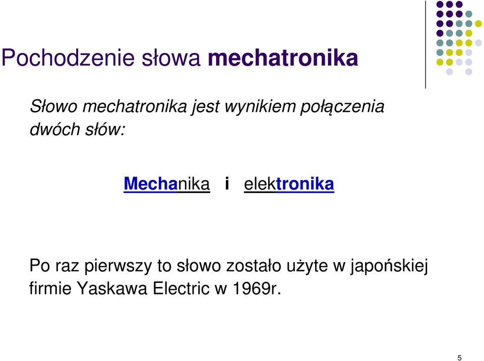 elektronika Po raz pierwszy to słowo zostało