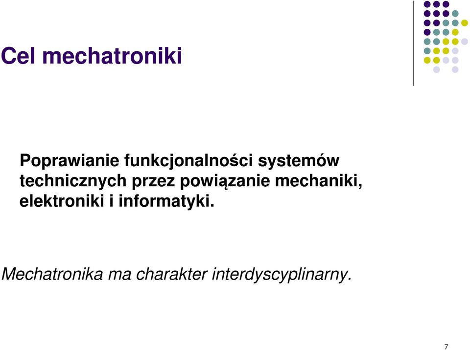 przez powiązanie mechaniki, elektroniki i