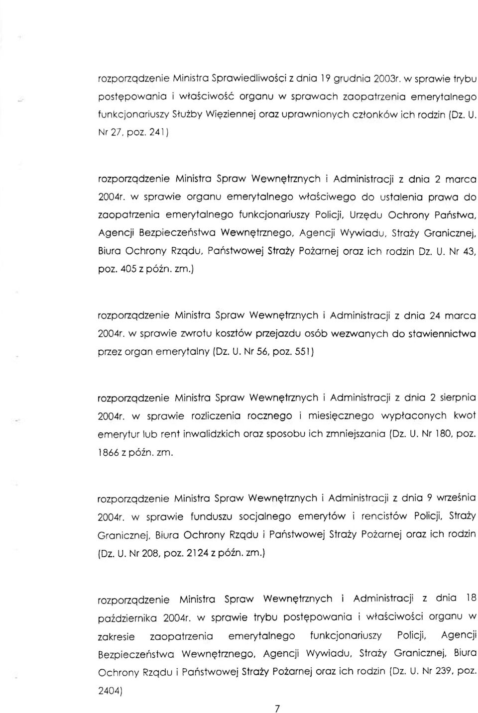 241) rozporządzenie Ministra Spraw Wewnętrznych i Administracji z dnia 2 marca 2004r.