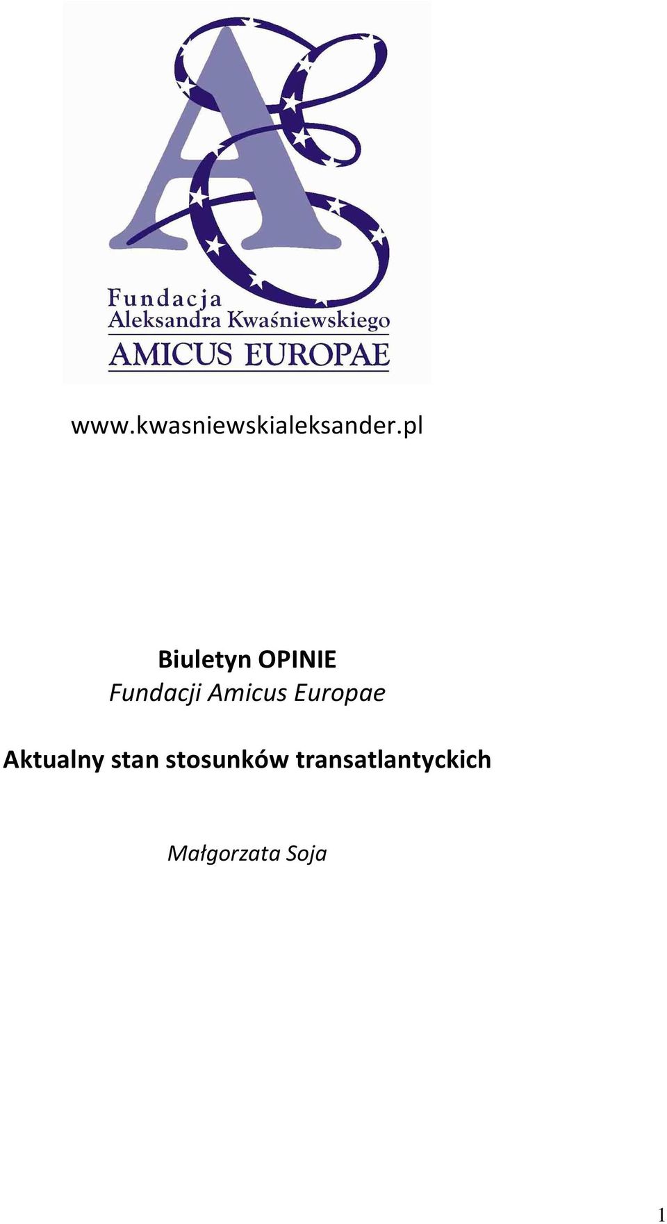Amicus Europae Aktualny stan