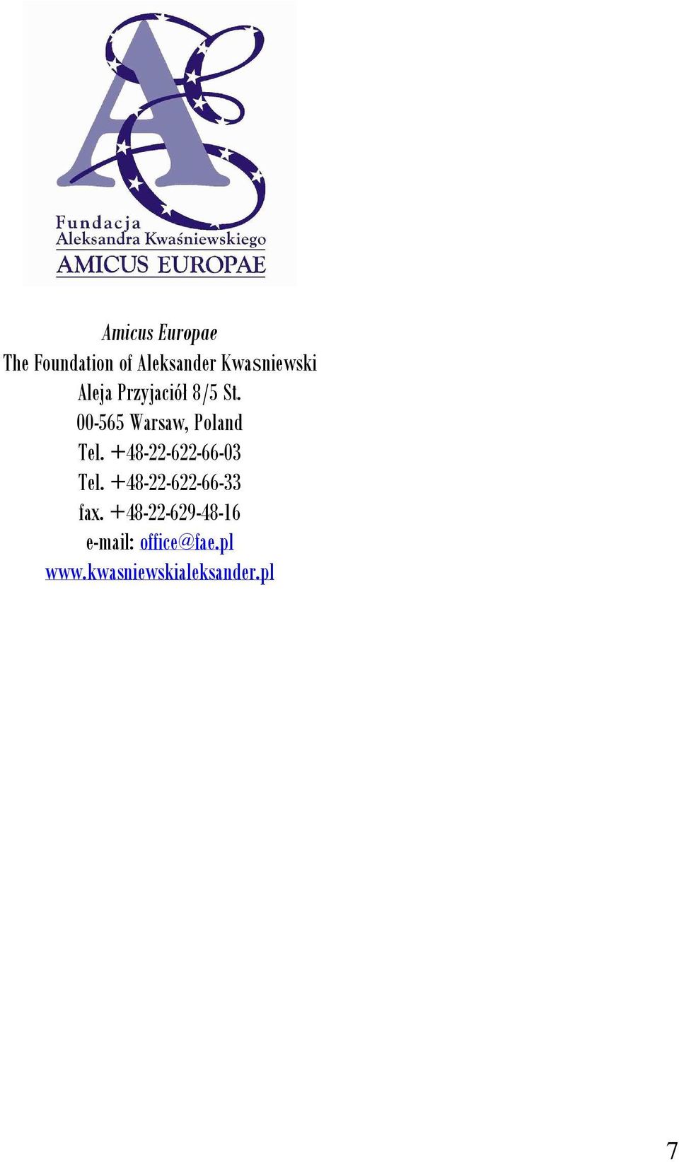+48-22-622-66-03 Tel. +48-22-622-66-33 fax.