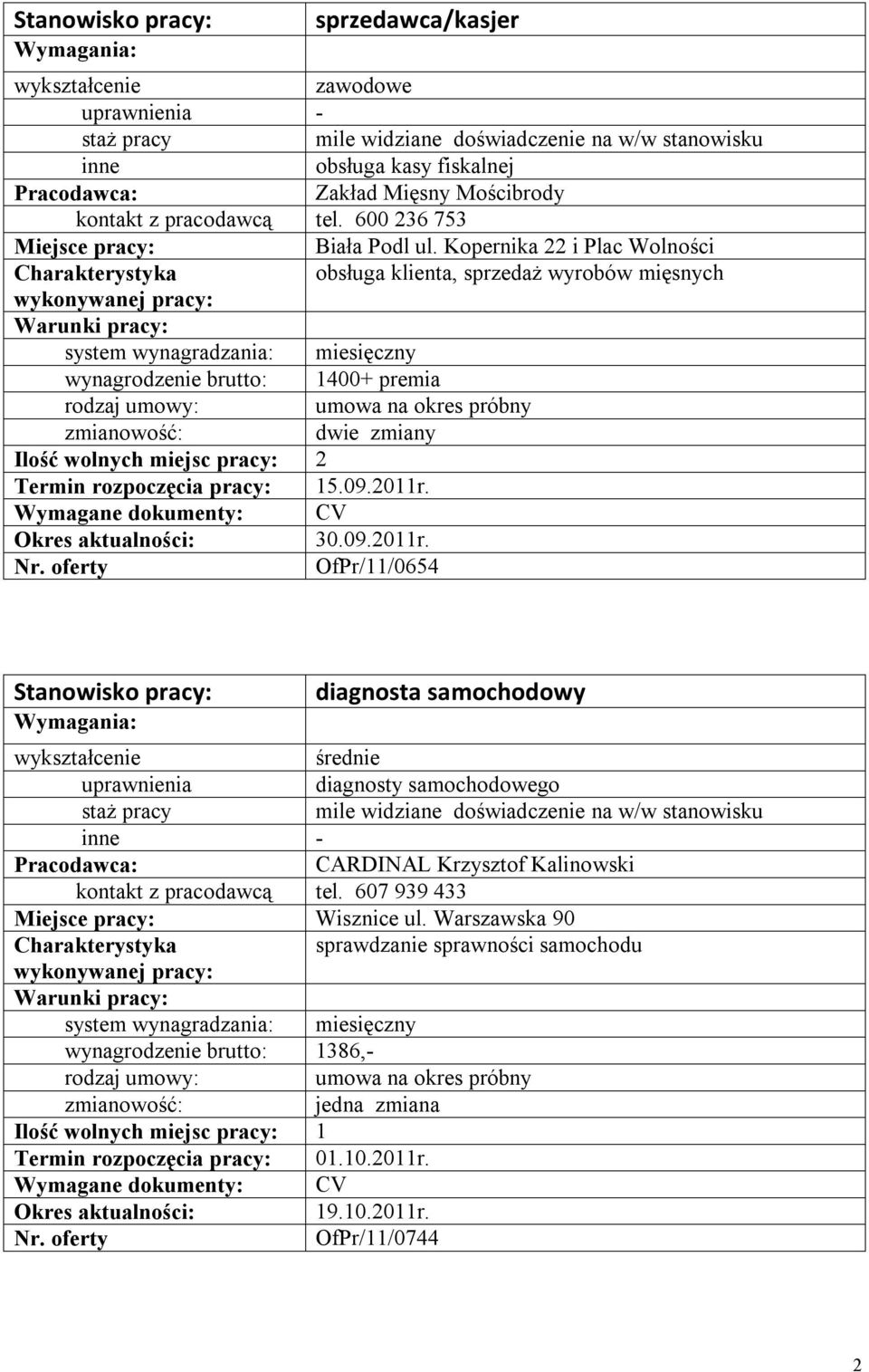 Wymagane dokumenty: CV Nr.
