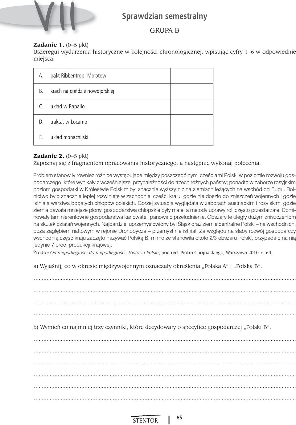 Problem stanowiły również różnice występujące między poszczególnymi częściami Polski w poziomie rozwoju gospodarczego, które wynikały z wcześniejszej przynależności do trzech różnych państw; ponadto