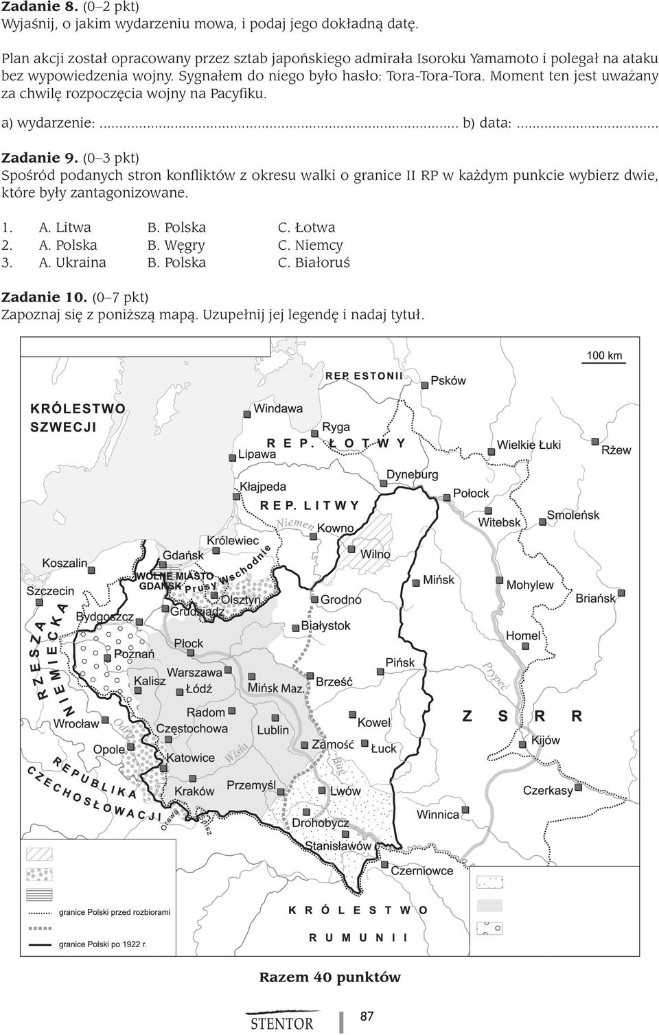 Moment ten jest uwa any za chwil rozpocz cia wojny na Pacyfiku. a) wydarzenie:... b) data:... Zadanie 9.