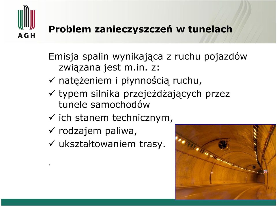 z: natężeniem i płynnością ruchu, typem silnika