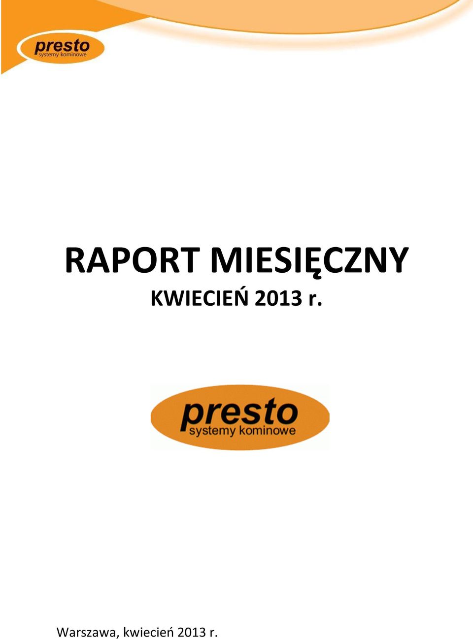 KWIECIEŃ 2013 r.