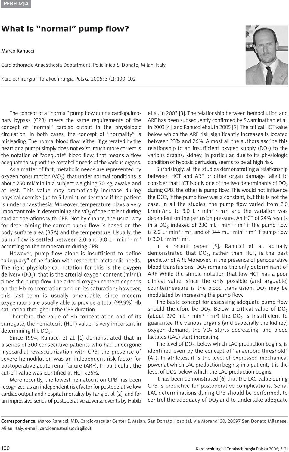 normal cardiac output in the physiologic circulation. In both cases, the concept of normality is misleading.