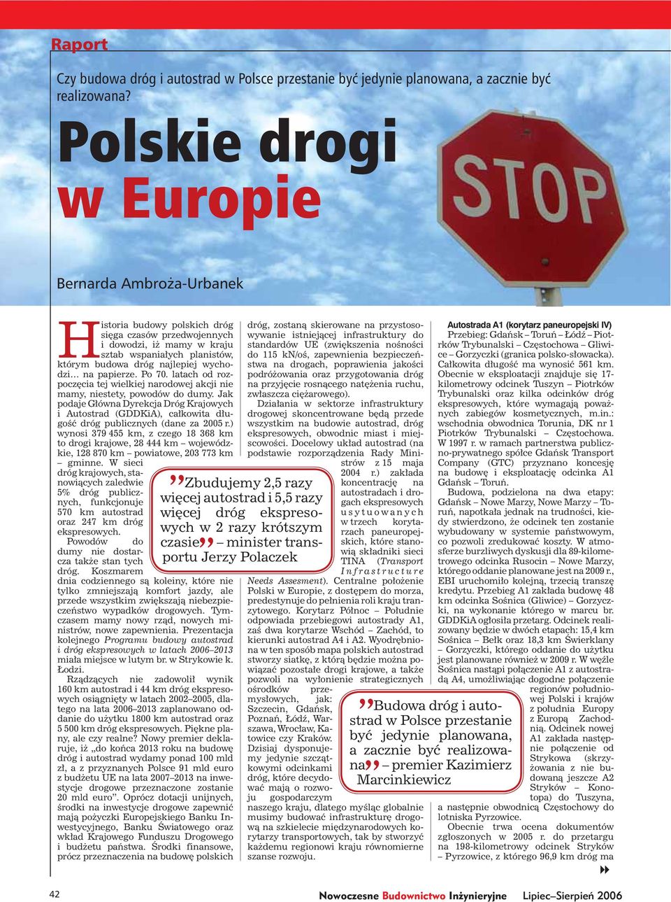 wychodzi na papierze. Po 70. latach od rozpoczęcia tej wielkiej narodowej akcji nie mamy, niestety, powodów do dumy.