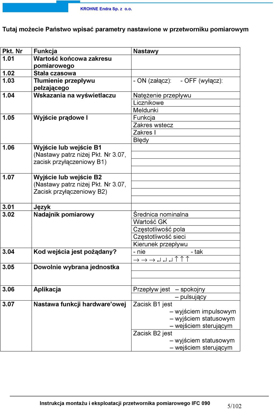 06 Wyjście lub wejście B1 (Nastawy patrz niżej Pkt. Nr 3.07, zacisk przyłączeniowy B1) 1.07 Wyjście lub wejście B2 (Nastawy patrz niżej Pkt. Nr 3.07, Zacisk przyłączeniowy B2) Błędy 3.01 Język 3.
