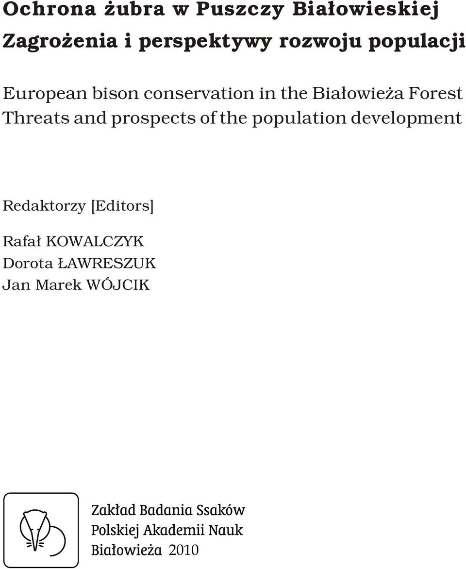 Forest Threats and prospects of the population development