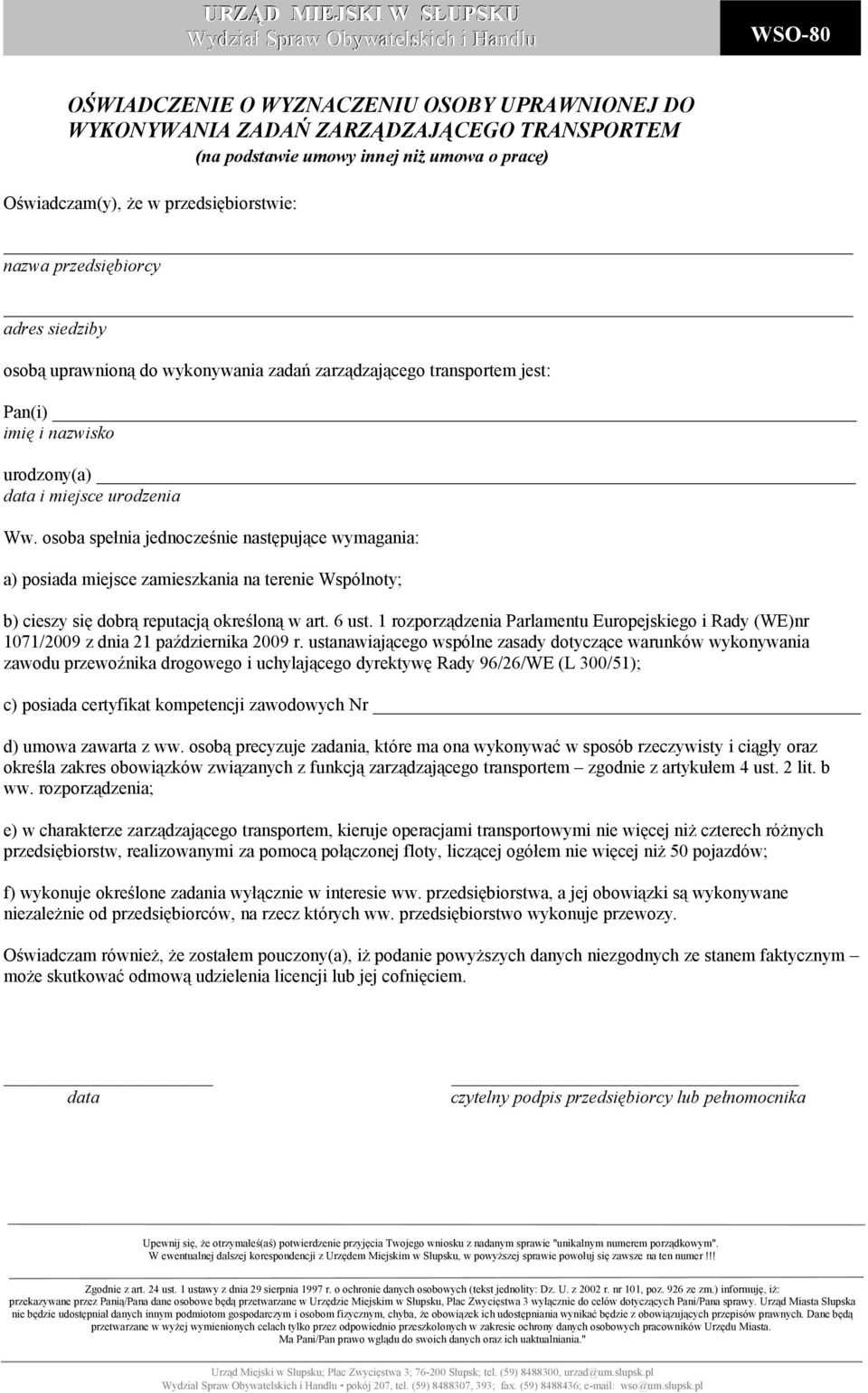 osoba spełnia jednocześnie następujące wymagania: a) posiada miejsce zamieszkania na terenie Wspólnoty; b) cieszy się dobrą reputacją określoną w art. 6 ust.