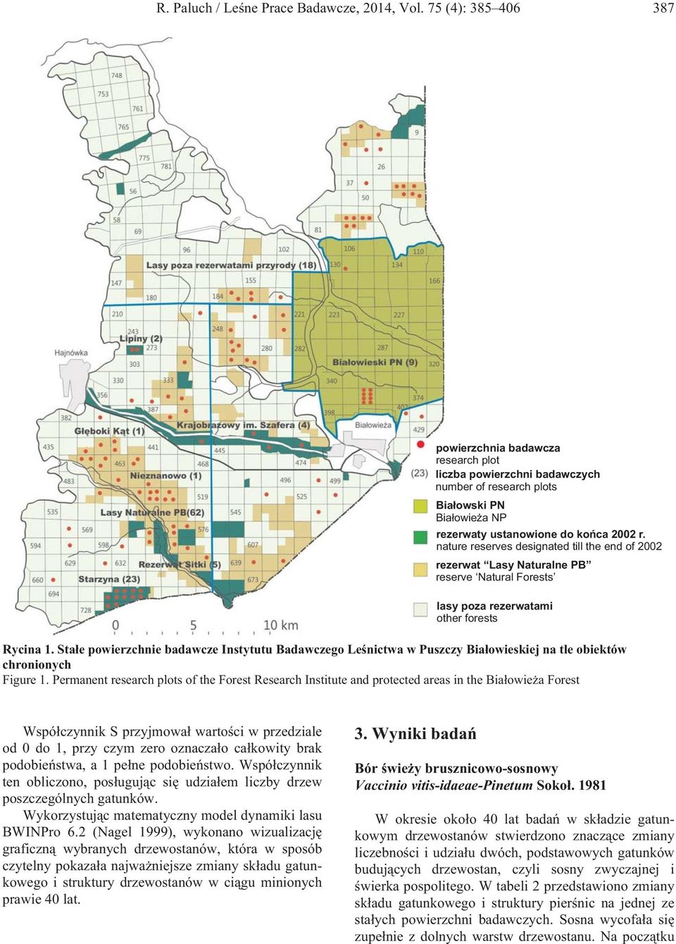 nature reserves designated till the end of 2002 rezerwat Lasy Naturalne PB reserve Natural Forests lasy poza rezerwatami other forests Rycina 1.