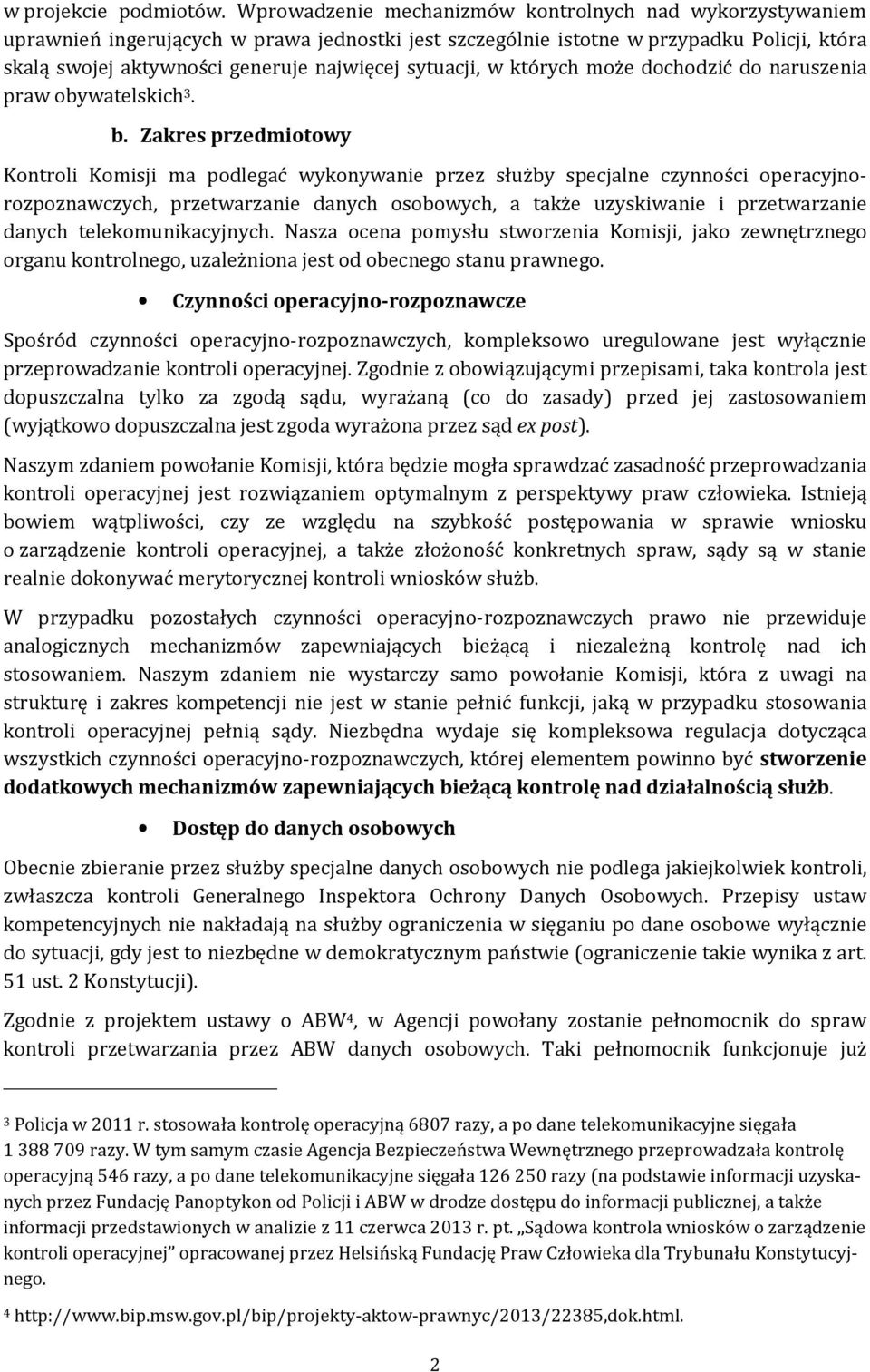 sytuacji, w których może dochodzić do naruszenia praw obywatelskich 3. b.