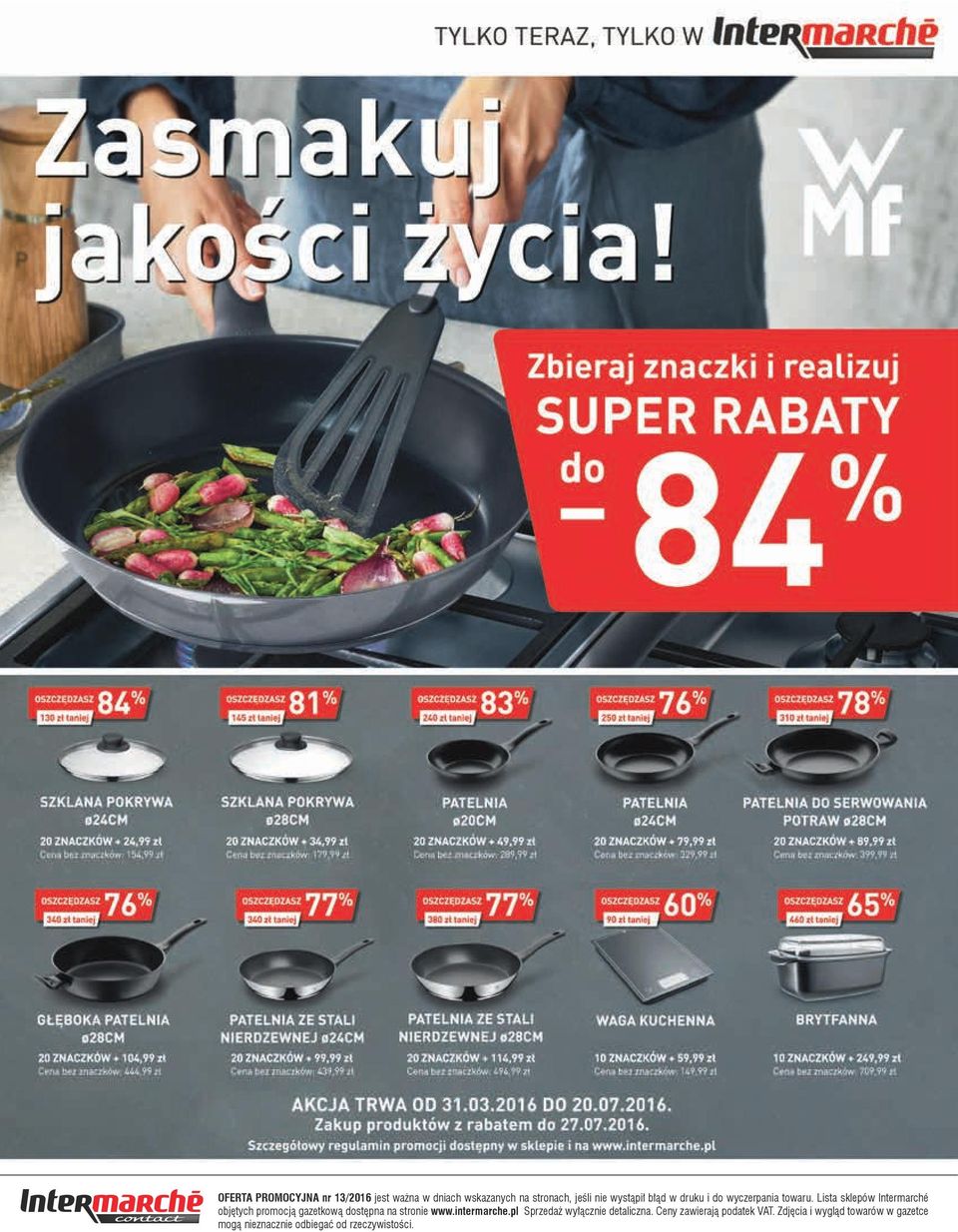 Lista sklepów Intermarché objętych promocją gazetkową dostępna na stronie www.intermarche.