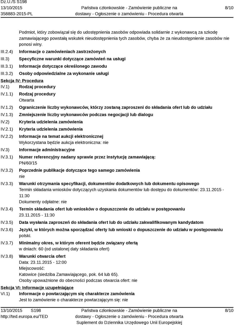 1) 2) Podmiot, który zobowiązał się do udostępnienia zasobów odpowiada solidarnie z wykonawcą za szkodę zamawiającego powstałą wskutek nieudostępnienia tych zasobów, chyba że za nieudostępnienie