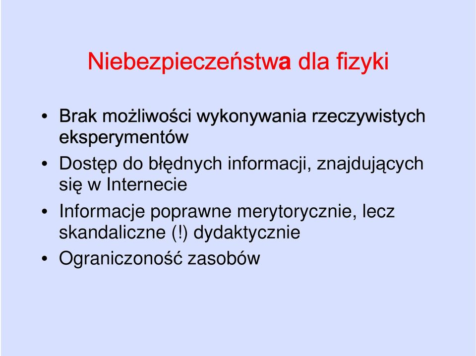 informacji, znajdujących się w Internecie Informacje poprawne