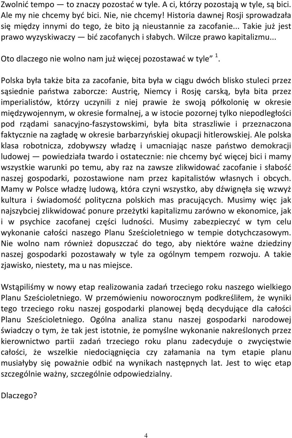 .. Oto dlaczego nie wolno nam już więcej pozostawać w tyle 1.