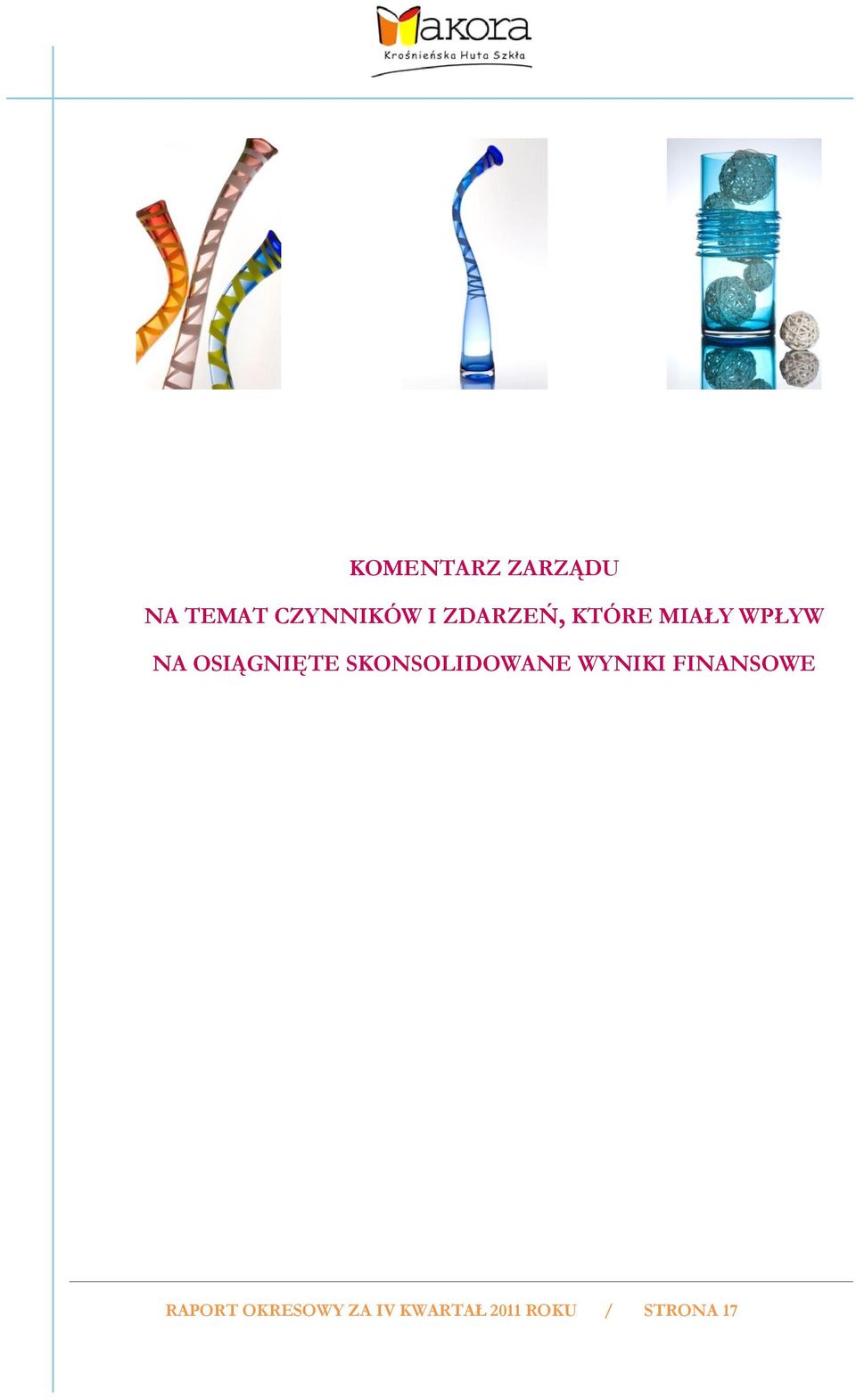 SKONSOLIDOWANE WYNIKI FINANSOWE RAPORT