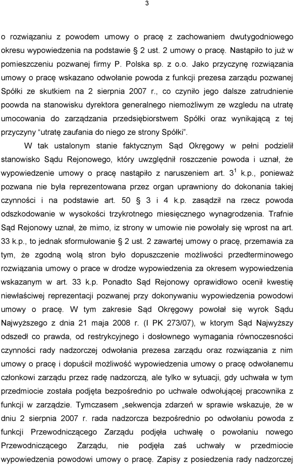 utratę zaufania do niego ze strony Spółki.