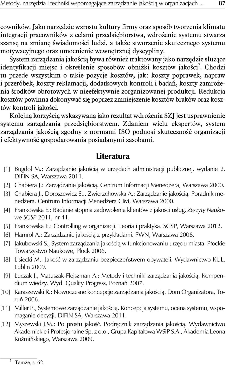 skutecznego systemu motywacyjnego oraz umocnienie wewnêtrznej dyscypliny.