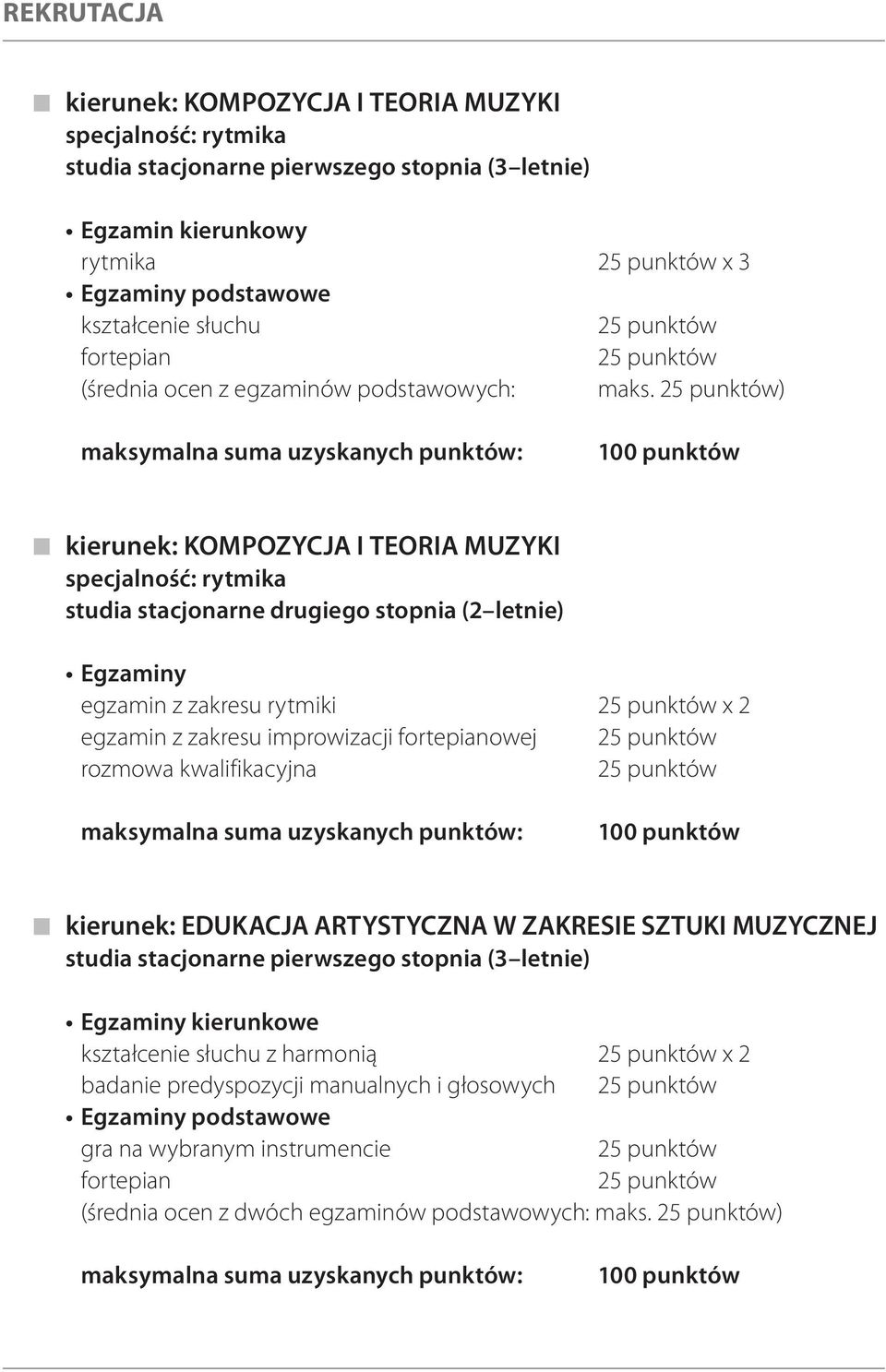 EDUKACJA ARTYSTYCZNA W ZAKRESIE SZTUKI MUZYCZNEJ kierunkowe z harmonią x 2 badanie predyspozycji manualnych