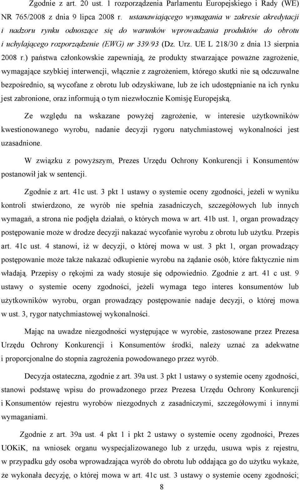 UE L 218/30 z dnia 13 sierpnia 2008 r.