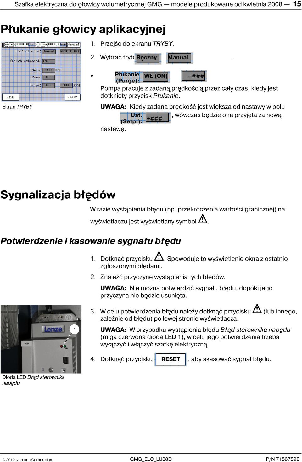 (Setp.): +###, wówczas bêdzie ona przyjêta za now¹ nastawê. Sygnalizacja b³êdów W razie wyst¹pienia b³êdu (np. przekroczenia wartoœci granicznej) na wyœwietlaczu jest wyœwietlany symbol.