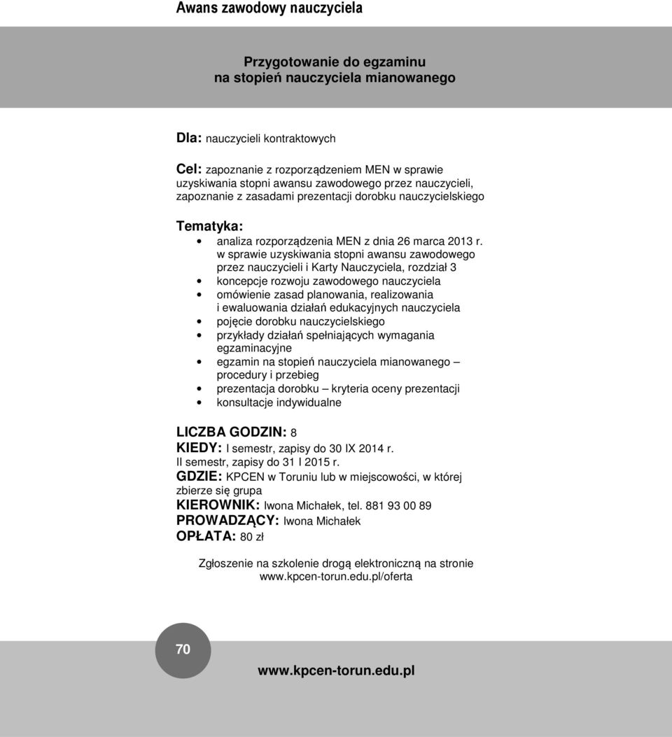w sprawie uzyskiwania stopni awansu zawodowego przez nauczycieli i Karty Nauczyciela, rozdział 3 koncepcje rozwoju zawodowego nauczyciela omówienie zasad planowania, realizowania i