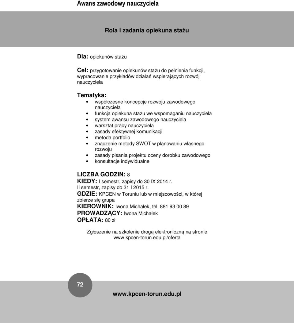 stażu we wspomaganiu nauczyciela system awansu zawodowego nauczyciela warsztat pracy nauczyciela zasady efektywnej
