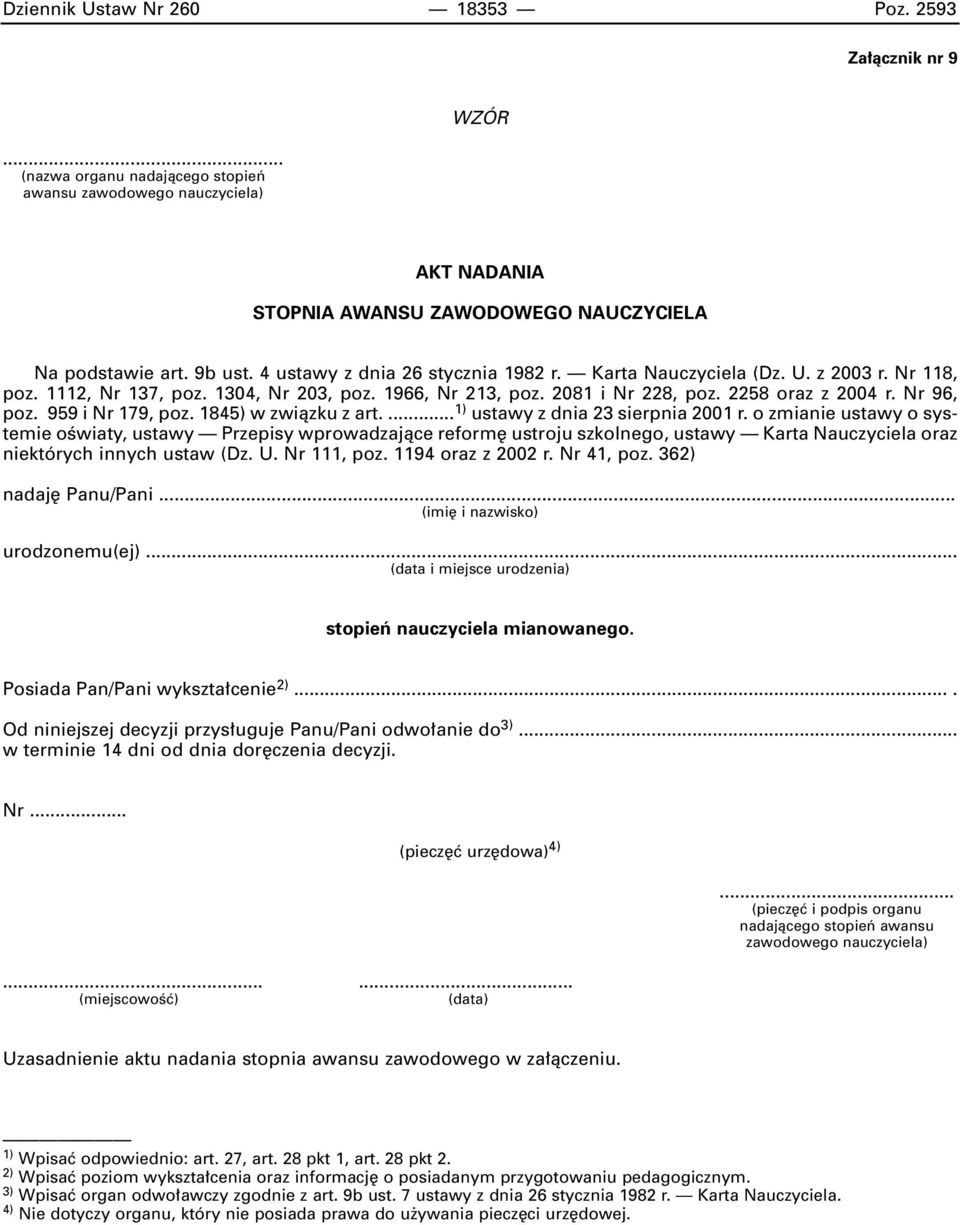 959 i Nr 179, poz. 1845) w zwiàzku z art.... 1) ustawy z dnia 23 sierpnia 2001 r.