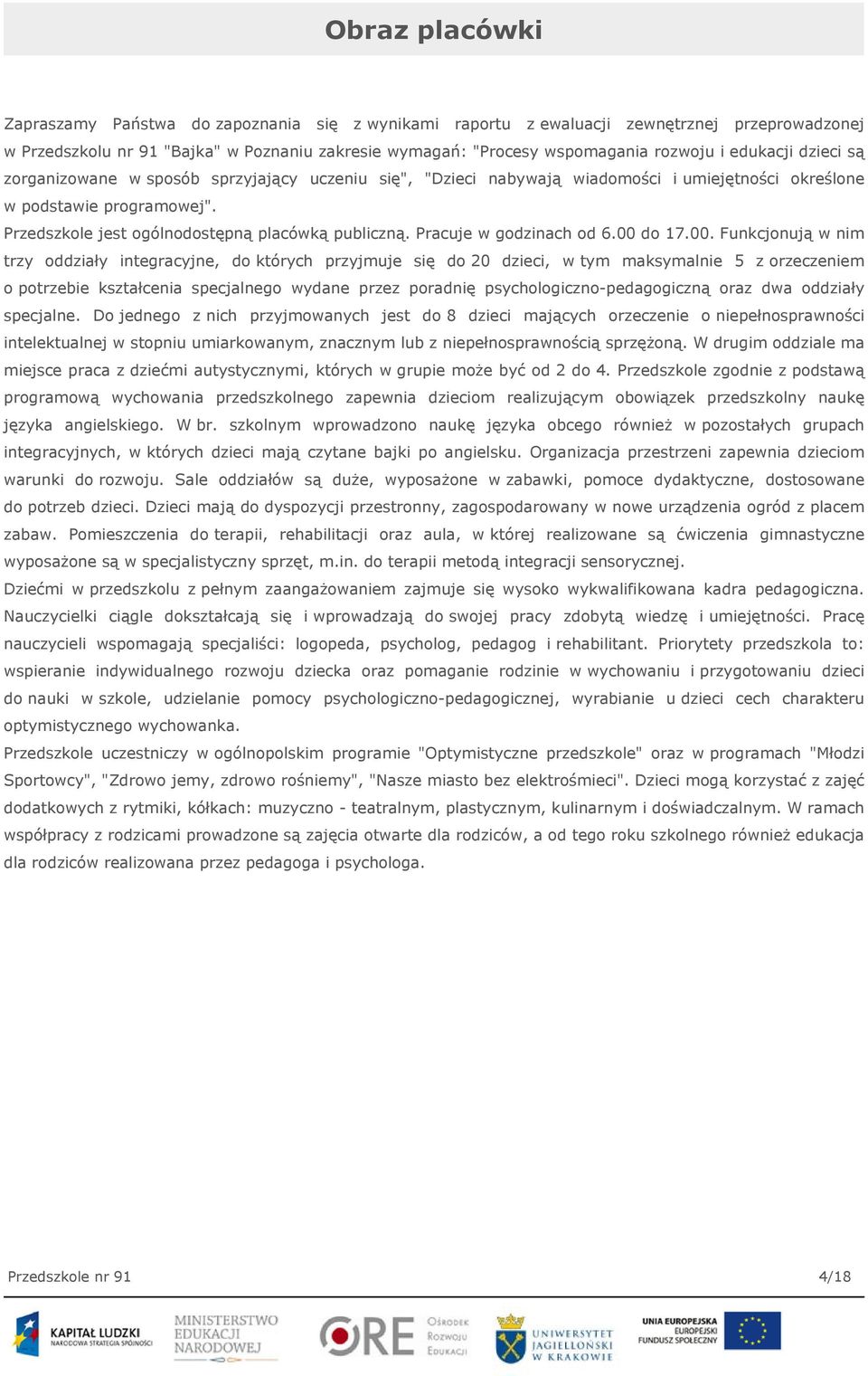 Pracuje w godzinach od 6.00 