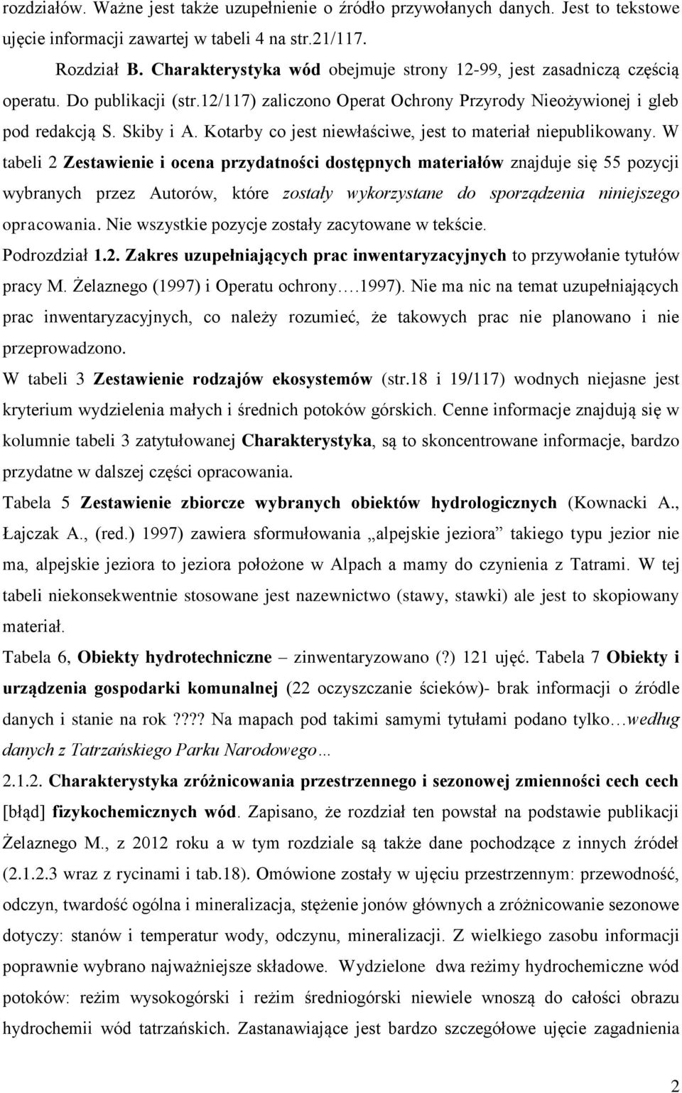 Kotarby co jest niewłaściwe, jest to materiał niepublikowany.