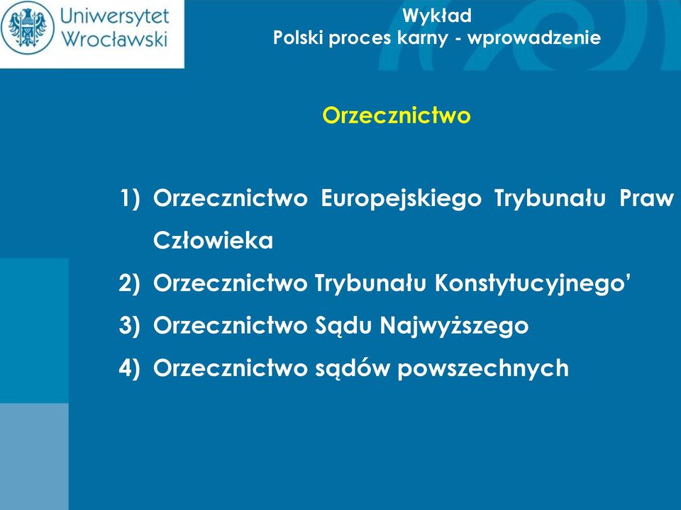 Trybunału Konstytucyjnego 3) Orzecznictwo