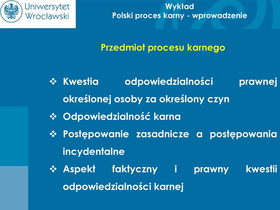 Odpowiedzialność karna Postępowanie zasadnicze a