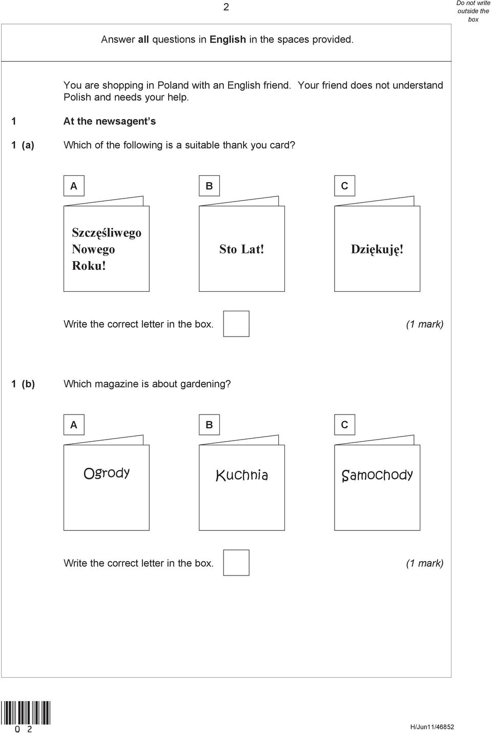 1 At the newsagent s 1 (a) Which of the following is a suitable thank you card? A B C Szczęśliwego Nowego Roku!